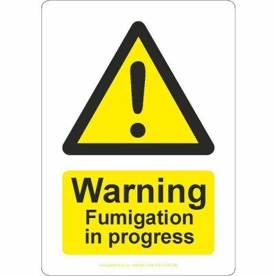 Warning Fumigation In Progress Sign