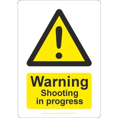 Warning Shooting In Progress Sign